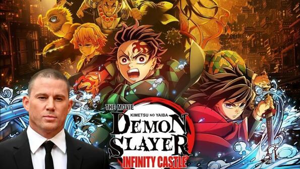 Чанинг Тейтъм се присъединява към английския дублаж на „Demon Slayer: Kimetsu no Yaiba Infinity Castle“